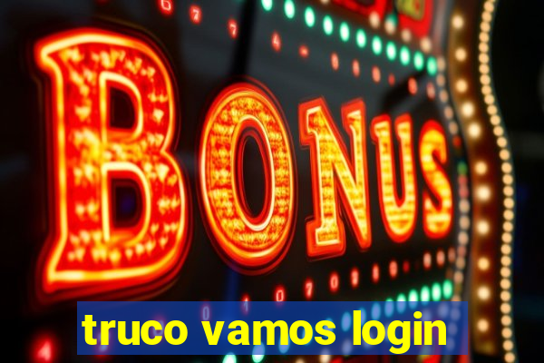 truco vamos login